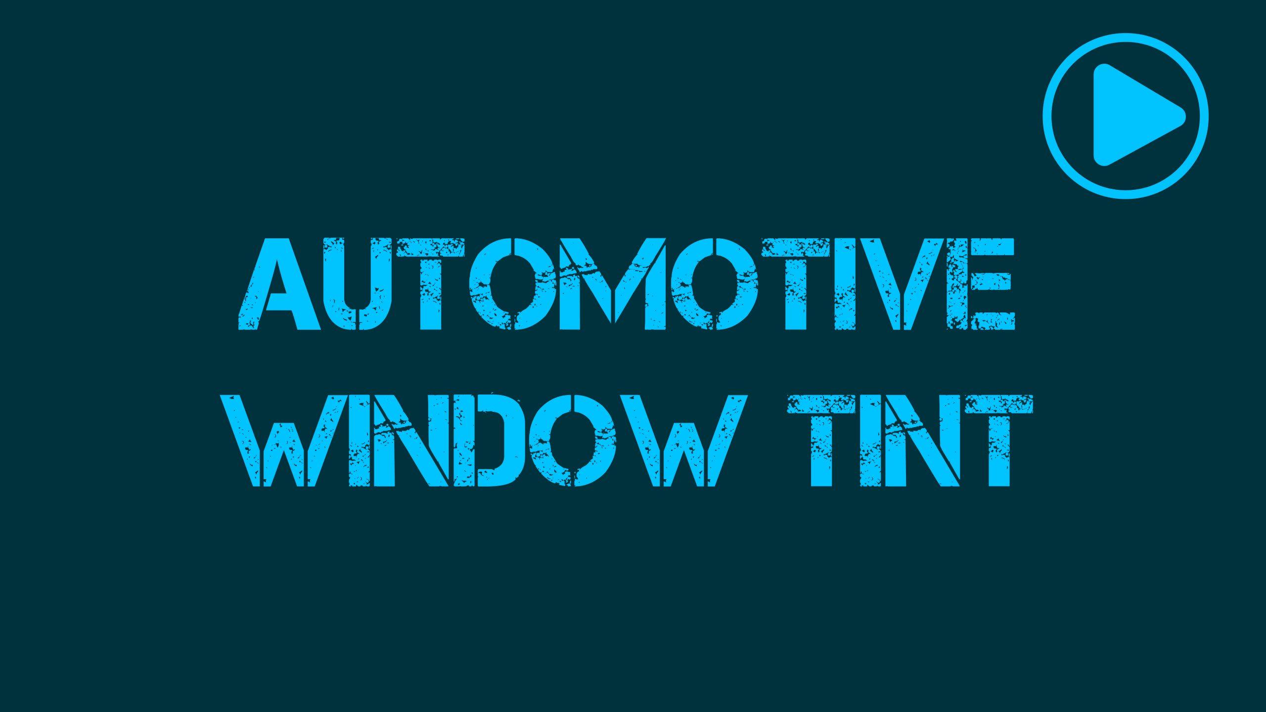 Automotive Tint